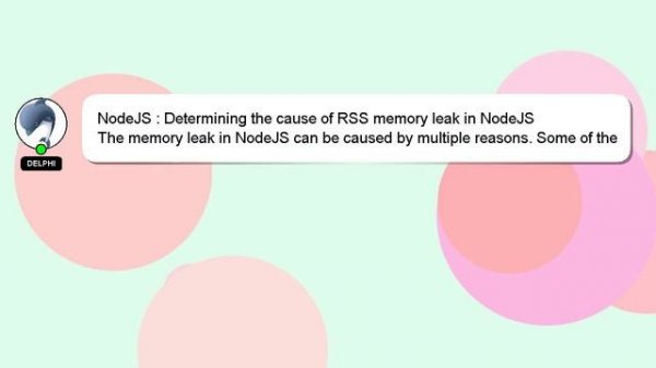 NodeJS : Determining the cause of RSS memory leak in NodeJS