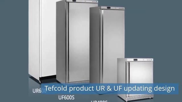 Tefcold product UR & UF updating design смотреть онлайн