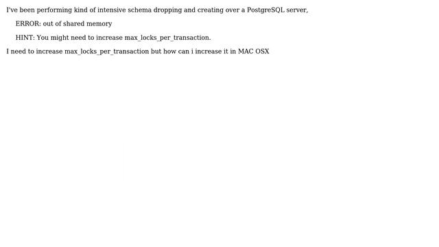 Databases: How to increase max_locks_per_transaction in MacOSX? смотреть онлайн