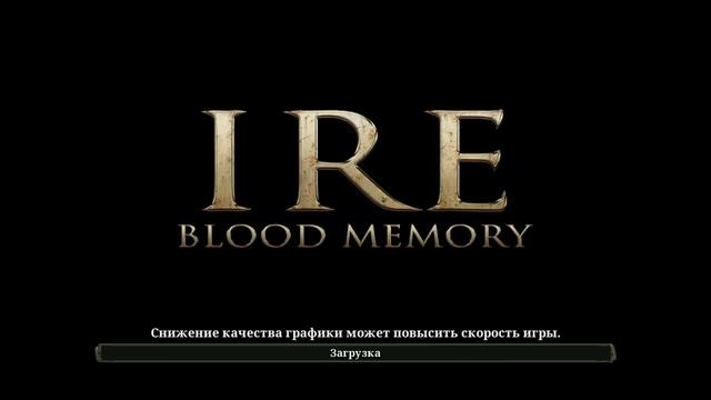 Прохождение брутальной игры Ire Blood Memory смотреть онлайн