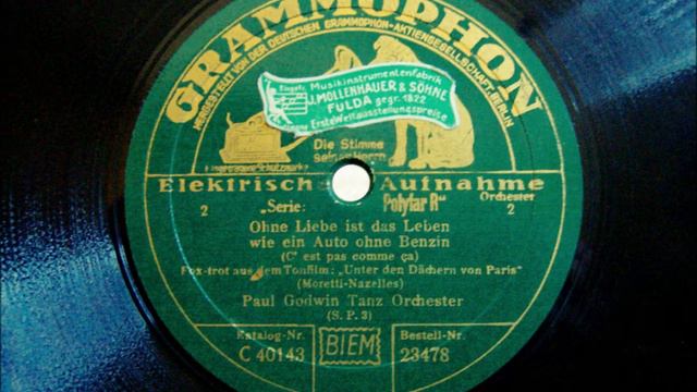Paul Godwin - Ohne Liebe ist das Leben wie ein Auto ohne Benzin - Foxtrot - 1930 смотреть онлайн