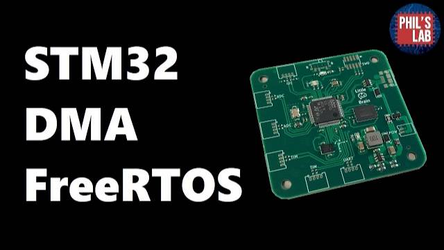 STM32 DMA and FreeRTOS Tutorial - Phil's Lab #14 смотреть онлайн