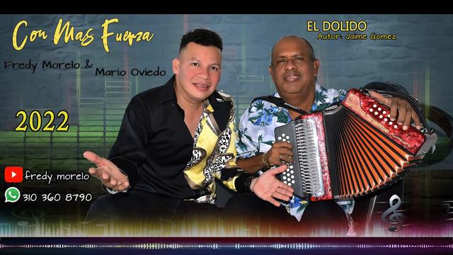 El Dolido Fredy Morelo Mario Oviedo Autor: Jaime Gomez смотреть онлайн