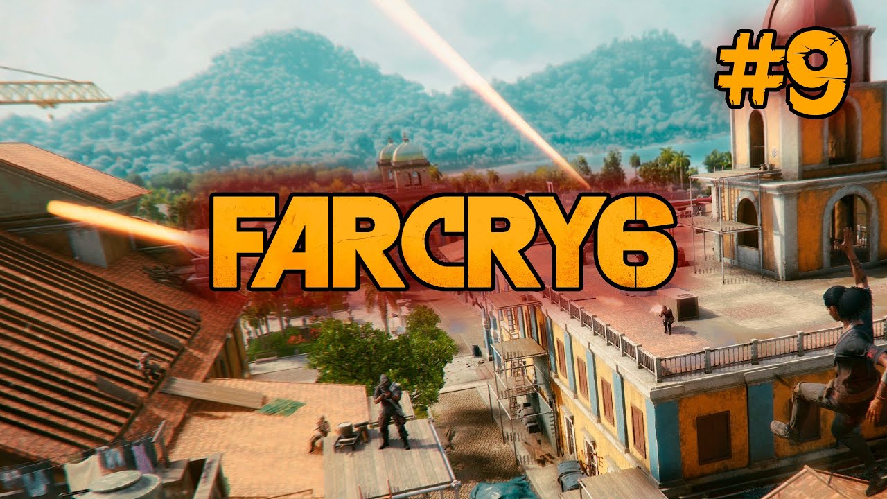 Far Cry 6 _ Полное прохождение _ стрим #9 смотреть онлайн