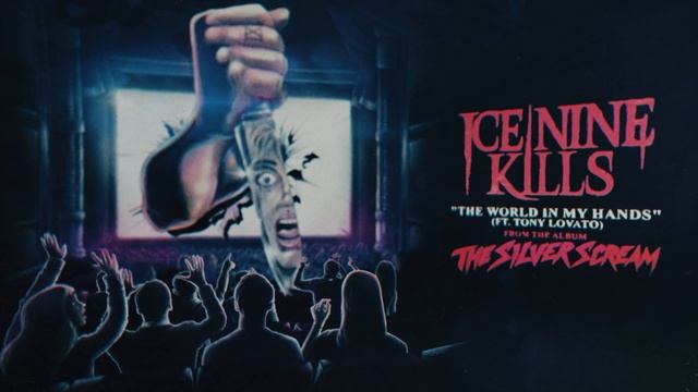 Ice Nine Kills - The World In My Hands (feat. Tony Lovato of Mest) смотреть онлайн