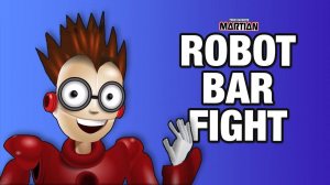 ROBOT BAR FIGHT (Your Favorite Martian music video)
