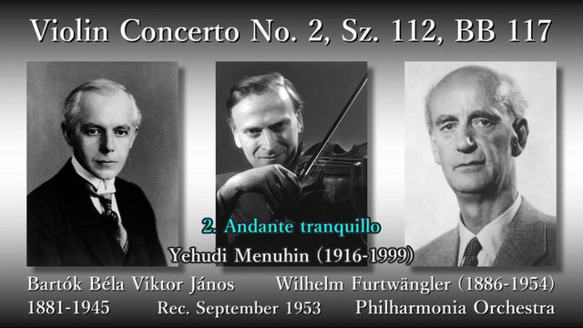 Bartók: Violin Concerto No. 2, Menuhin & Furtwängler (1953) バルトーク ヴァイオリン協奏曲第2番 メニューイン смотреть онлайн
