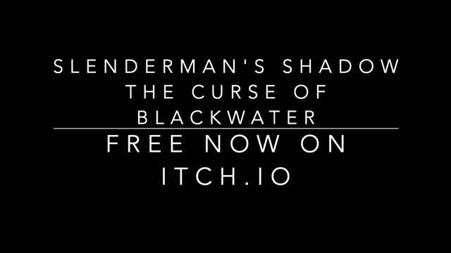 Slenderman's Shadow & The Curse of Blackwater - Free now on itch.io! смотреть онлайн