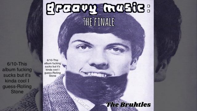 Groovy Music: The Finale - The Bruhtles смотреть онлайн