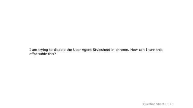 CSS : chrome : how to turn off user agent stylesheet settings? смотреть онлайн