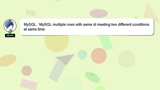 MySQL : MySQL multiple rows with same id meeting two different conditions at same time смотреть онлайн