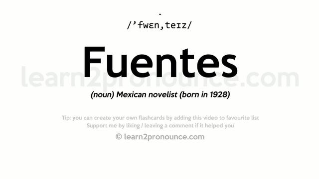 Pronunciation of Fuentes | Definition of Fuentes смотреть онлайн