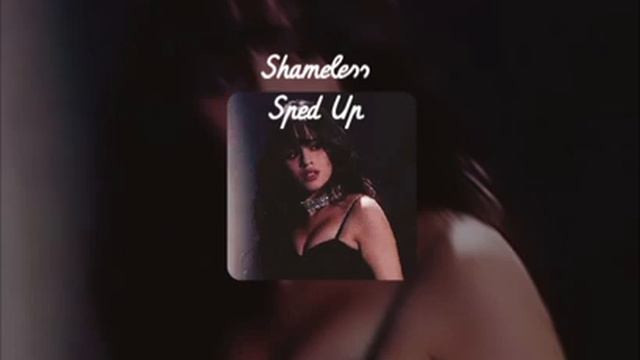 Camila Cabello - Shameless | Sped Up | Tiktok Remix смотреть онлайн