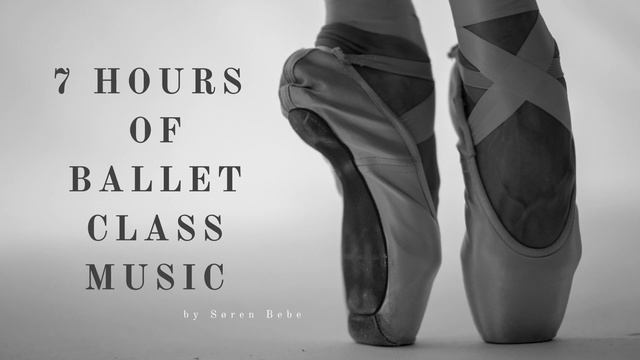 7 HOURS of Ballet Class Music | Long Piano Playlist for Ballet Practise, Dancing, Reading or Study! смотреть онлайн