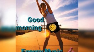 Music for morning exercises / Музыка для утренней зарядки