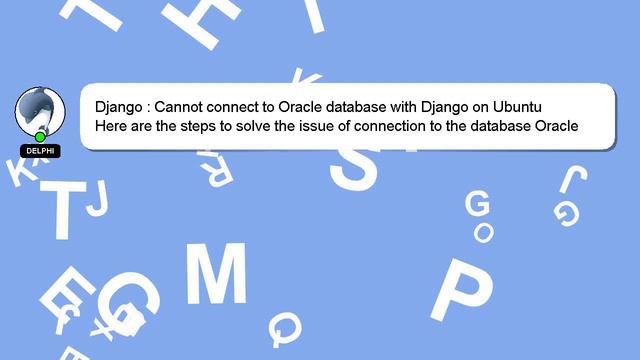 Django : Cannot connect to Oracle database with Django on Ubuntu смотреть онлайн