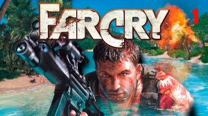 Far Cry (2004) - Игрофильм / Полное прохождение без комментариев / FULL Game no commentary #1