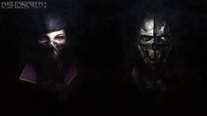 OST Dishonored 2 - Music Theme (Corvo Gameplay Trailer)