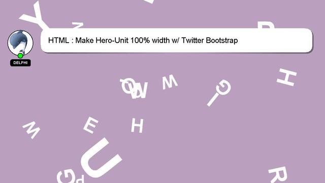 HTML : Make Hero-Unit 100% width w/ Twitter Bootstrap смотреть онлайн