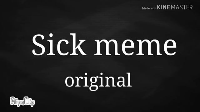 Sick meme °•FlipaClip•° "АЛАЯ ПРОСТИ Я ПЛОХО СДЕЛОЛА" смотреть онлайн