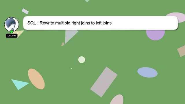 SQL : Rewrite multiple right joins to left joins смотреть онлайн