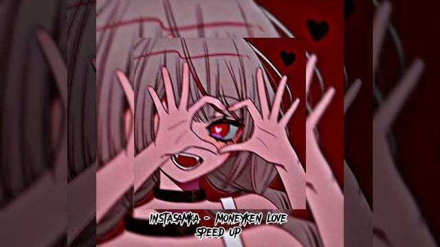 INSTASAMKA - MONEYKEN LOVE SPEED UP смотреть онлайн