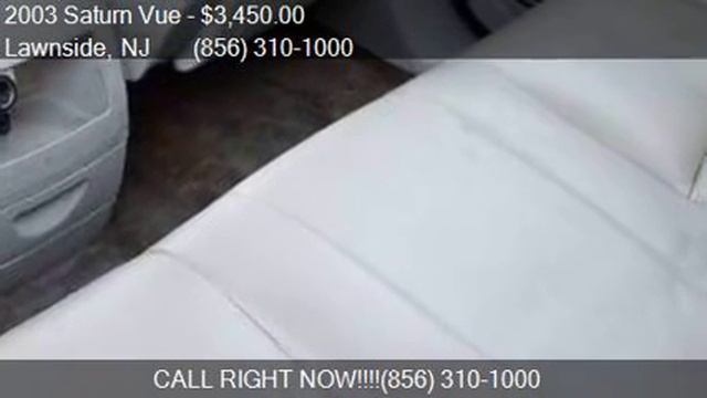2003 Saturn Vue Base Fwd 4dr SUV for sale in Lawnside, NJ 08 смотреть онлайн
