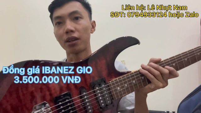 Giới thiệu 4 cây Ibanez GIO màu đẹp đồng giá 3.500.000 VNĐ смотреть онлайн