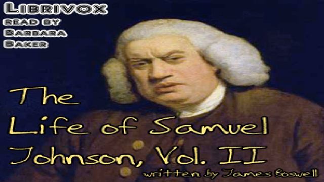 Life of Samuel Johnson, Vol. II (version 2) | James Boswell | Biography & Autobiography | 10/17 смотреть онлайн