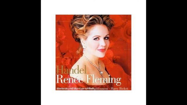 Renee Fleming - Handel. Semele. Oh sleep why dost thou leave me. смотреть онлайн