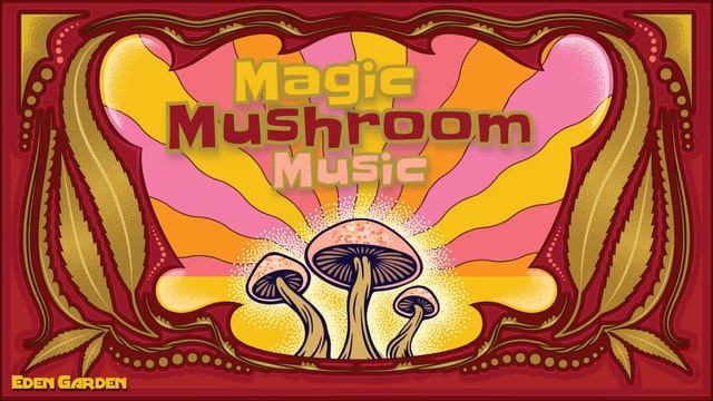 Magic Mushroom Music