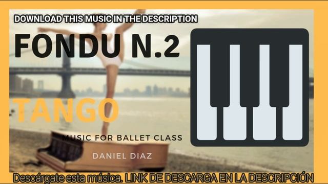 FONDUE BALLET MUSIC N.2 - [Music for Ballet Class] смотреть онлайн