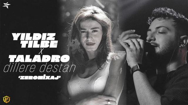TALADRO X YILDIZ TİLBE - DİLLERE DESTAN  #mix (prod.By ZeroMixaj)