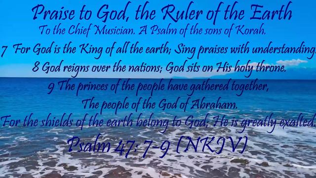 Psalm 47:7-9 (NKJV) смотреть онлайн