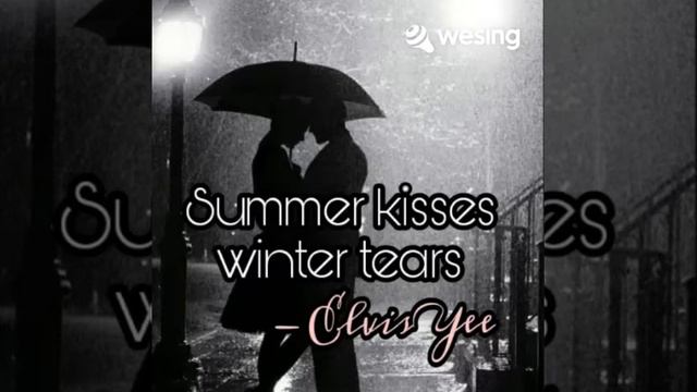 Summer Kisses Winter Tears - Elvis Yee смотреть онлайн