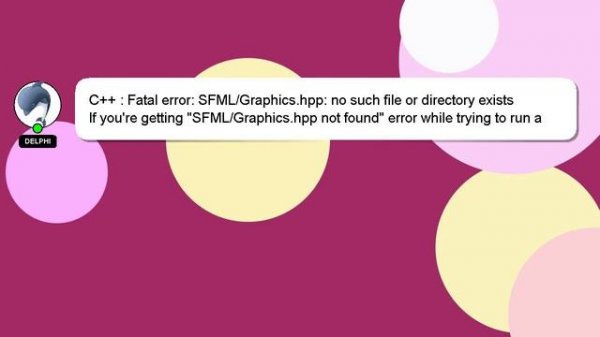C++ : Fatal error: SFML/Graphics.hpp: no such file or directory exists