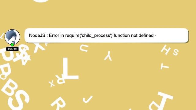 NodeJS : Error in require('child_process') function not defined - TypeScript смотреть онлайн