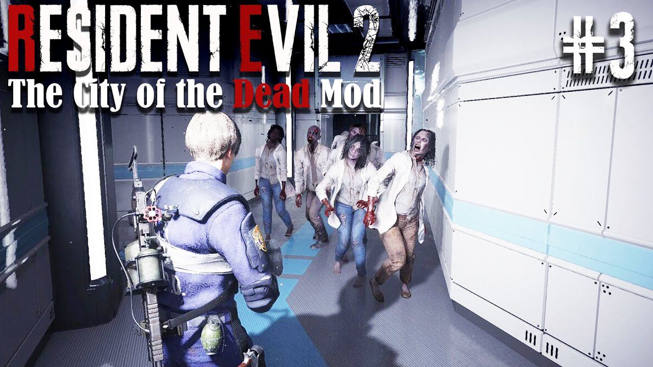 Resident Evil 2 Remake ►New MOD The City Of The Dead  ► (Leon A) #3