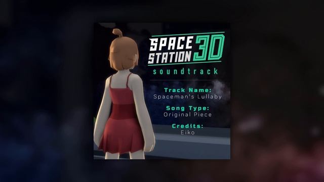 Space Station 3D OST - Spaceman's Lullaby смотреть онлайн