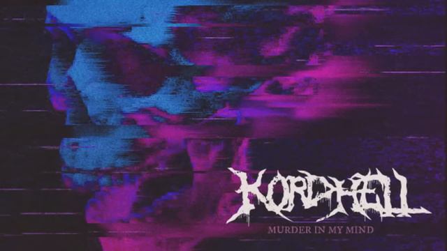 KORDHELL - MURDER IN MY MIND (1 hour) смотреть онлайн