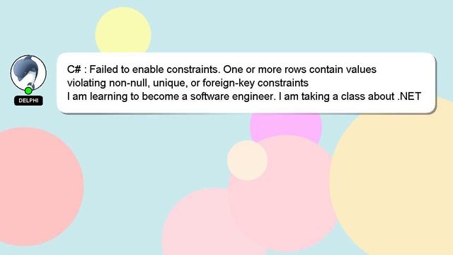 C# : Failed to enable constraints. One or more rows contain values violating non-null, unique, or f смотреть онлайн