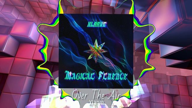 Xlarve • Over The Air  [ MelodicTrance ]