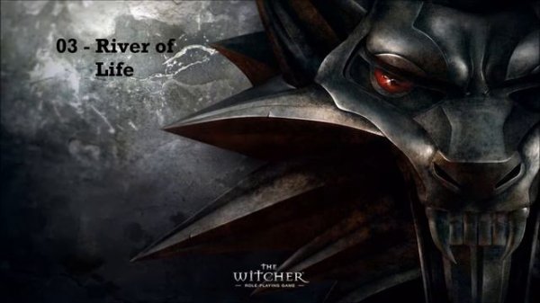The Witcher OST - 03 - River of Life