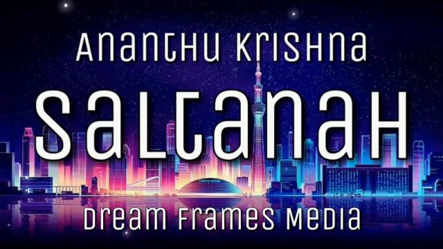 Saltanah (180 BPM) | Ananthu Krishna | 2021 смотреть онлайн