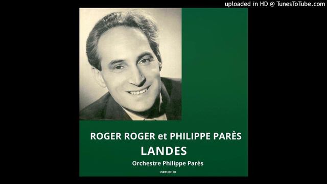 Roger Roger et Philippe Parès : Landes смотреть онлайн
