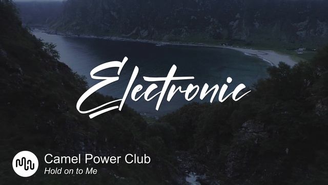 Best Groovy Electronic Music for Video [ Camel Power Club - Hold on to Me ] смотреть онлайн