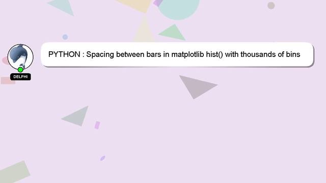 PYTHON : Spacing between bars in matplotlib hist() with thousands of bins смотреть онлайн