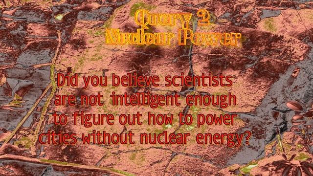Nuclear Power - Query 2 - Downright Rowdy Questions смотреть онлайн