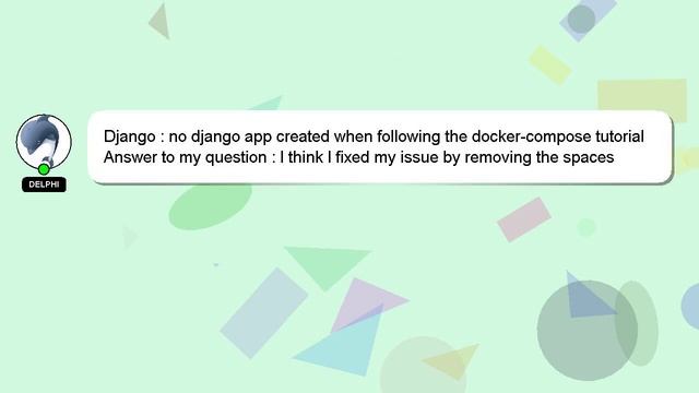 Django : no django app created when following the docker-compose tutorial смотреть онлайн