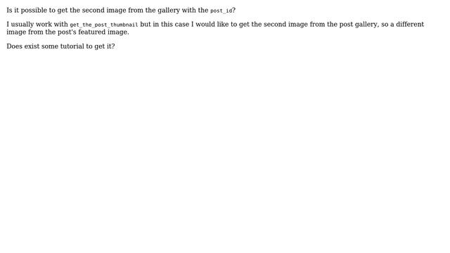 Wordpress: Get the a specific image from the post gallery linked to post_id смотреть онлайн